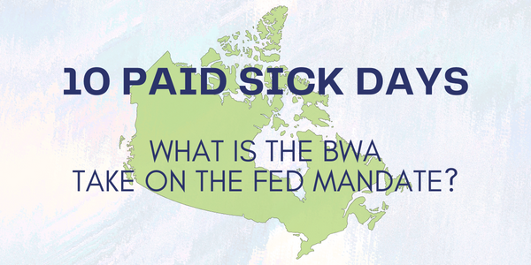 What do the new 10 Paid Sick Days for federally regulated industries mean for the rest of Canada? Our team unpacks it for you here.