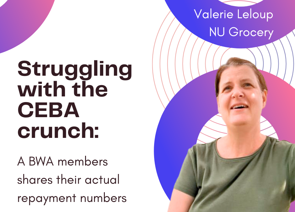 Struggling with the CEBA crunch: A BWA member shares their actual CEBA repayment numbers
